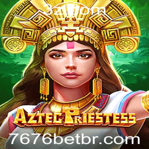 AztecPriestess: Explorando o Novo Sucesso 7676bet
