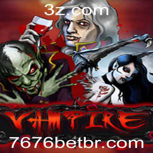 Descubra o Misterioso Jogo 'Vampire' e as Regras do 7676bet